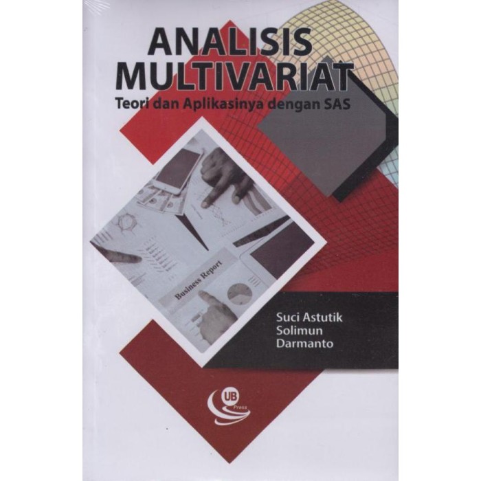 Analisis Multivariat: Teori dan Aplikasinya dengan SAS